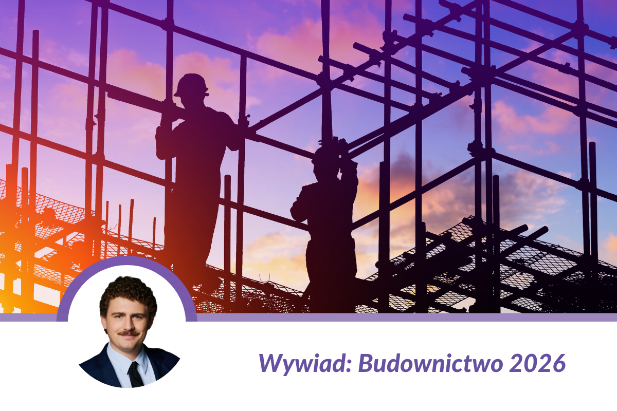 Wywiad: Budownictwo 2026